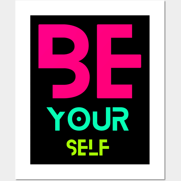 Be yourself Wall Art by Patrrrycja